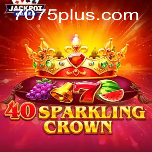Explore the Fascinating World of 40SparklingCrown: A Deep Dive into Its Gameplay and Features